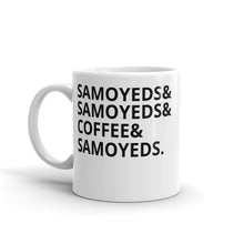 Load image into Gallery viewer, Samoyeds and Coffee Mug
