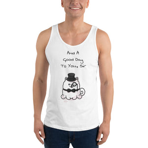 "And A Good Day To You, Sir" Samoyed Unisex Tank Top