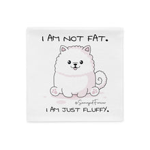 Load image into Gallery viewer, &quot;I am not fat. I am just fluffy.&quot; Samoyed Pillow Case
