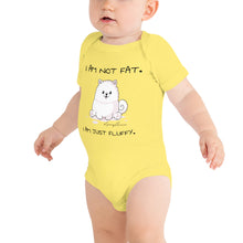 Load image into Gallery viewer, &quot;I am not fat. I am just fluffy.&quot; Samoyed Baby Short-Sleeve Onesie
