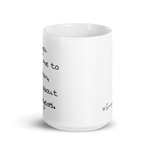 "if you want me to listen..." Samoyed Mug