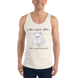 "I am not fat. I am just fluffy." Samoyed Unisex Tank Top